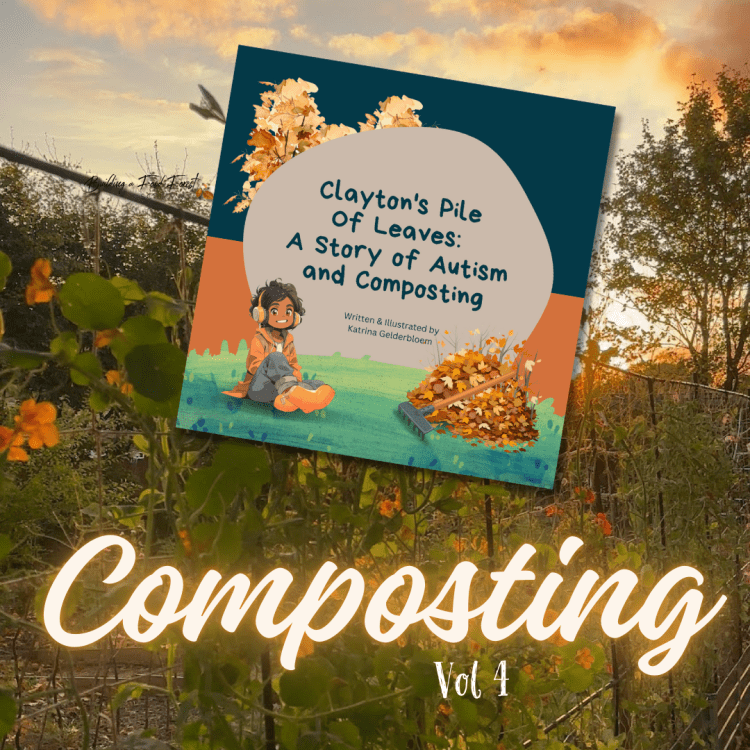 Clayton's Pile Of Leaves: A Story of Autism and Composting