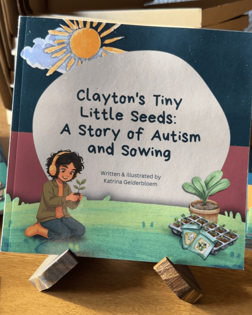 Vol 3 : Clayton's Tiny Little Seeds: A Story of Autism and Sowing