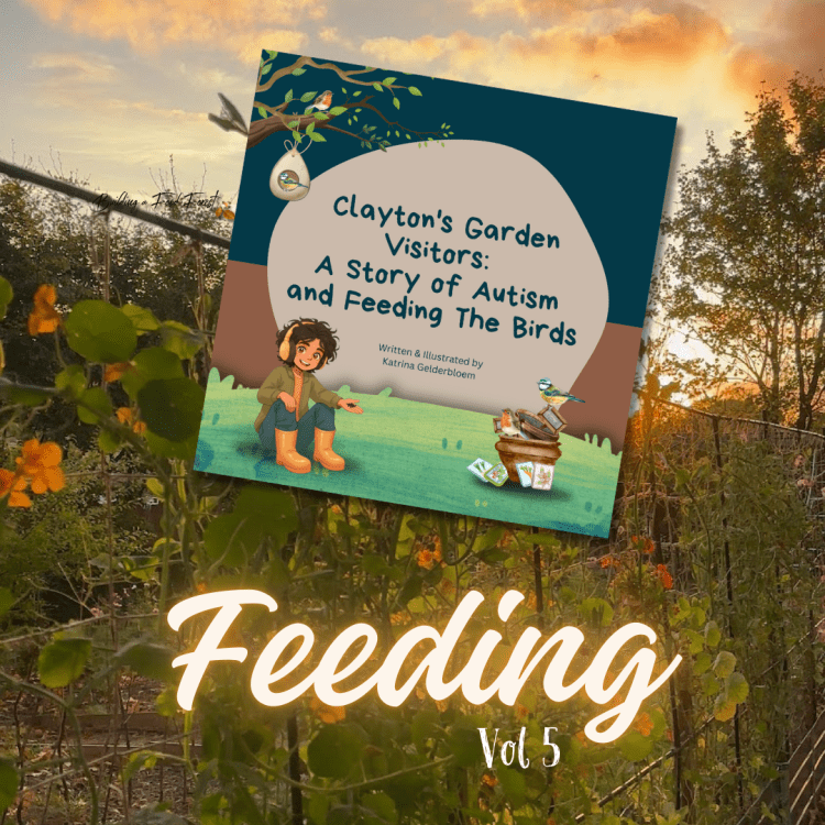 Vol 5 : Clayton's Garden Visitors: A Story of Autism and Feeding The Birds Children's story books on gardening and autism