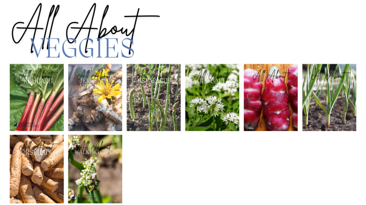 Guides to the Fruits, Herbs & Edible Flowers We Grow: Cultivation, Care & Harvesting