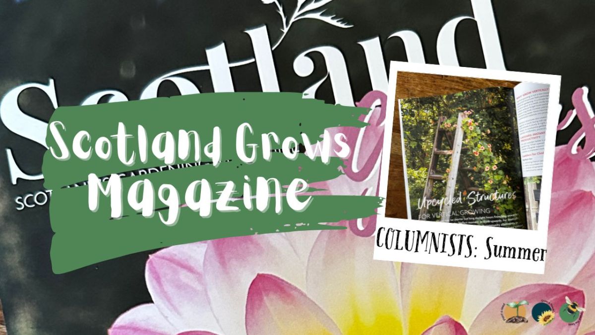 Columnists: Scotland Grows Magazine The Print Summer Edition Has&nbsp;Arrived